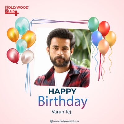 Happy Birthday Varun Tej