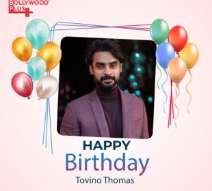 Happy Birthday Tovino Thomas