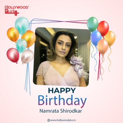 Happy Birthday Namrata Shirodkar