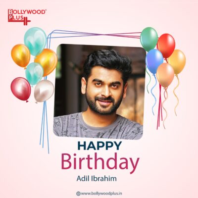 Happy Birthday Adil Ibrahim