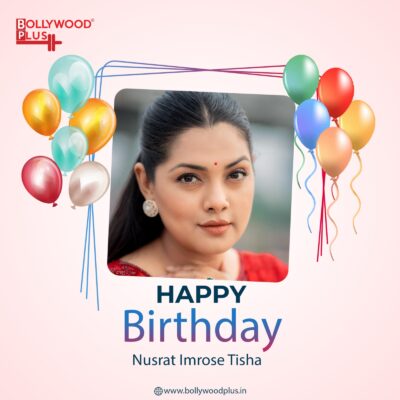 Happy Birthday Nusrat Imrose Tisha