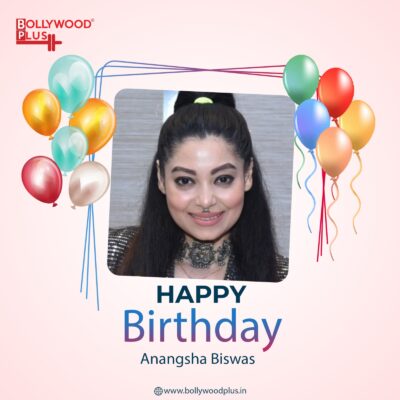 Happy Birthday Anangsha Biswas