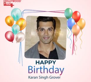 Happy Birthday Karan Singh Grover