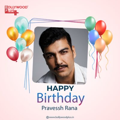 Happy Birthday Pravessh Rana