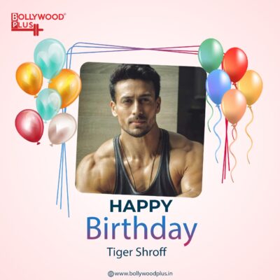 Happy Birthday Tiger Shroff