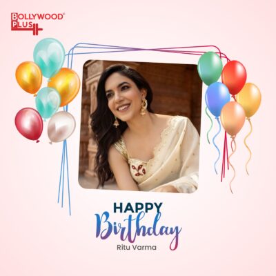 Happy Birthday Ritu Varma