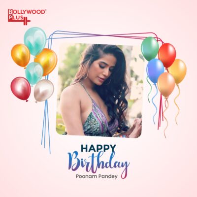 Happy Birthday Poonam Pandey