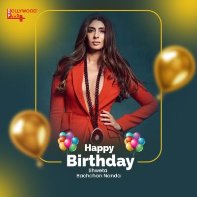 Happy Birthday Shweta Bachchan Nanda