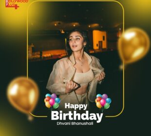 Happy Birthday Dhvani Bhanushali