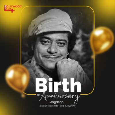 Remembering Jagdeep on His Birth Anniversary