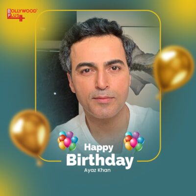 Happy Birthday Ayaz Khan
