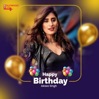 Happy Birthday Akasa Singh