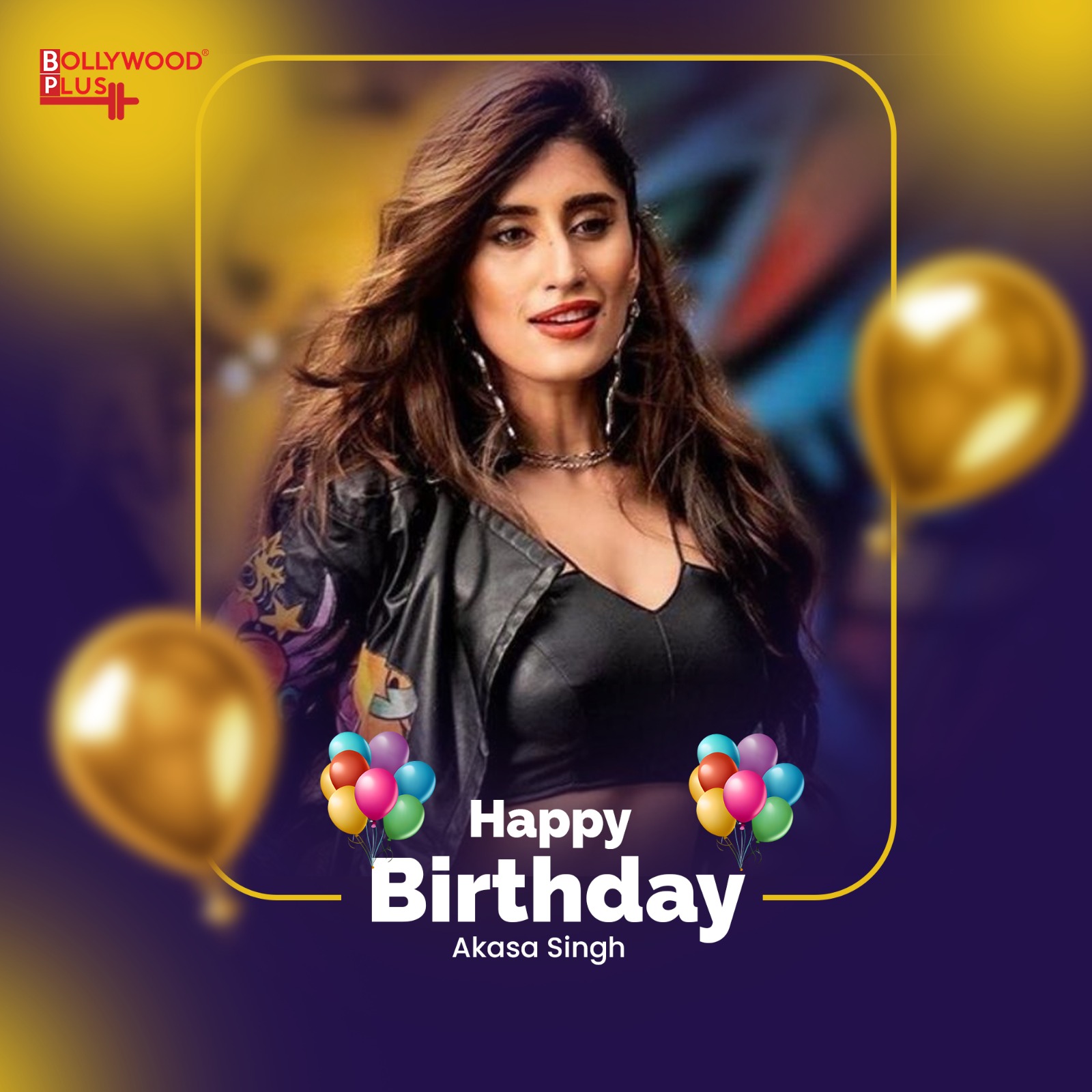 Happy Birthday Akasa Singh