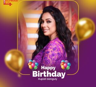 Happy Birthday Rupali Ganguly