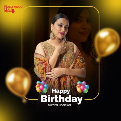 Happy Birthday Swara Bhasker
