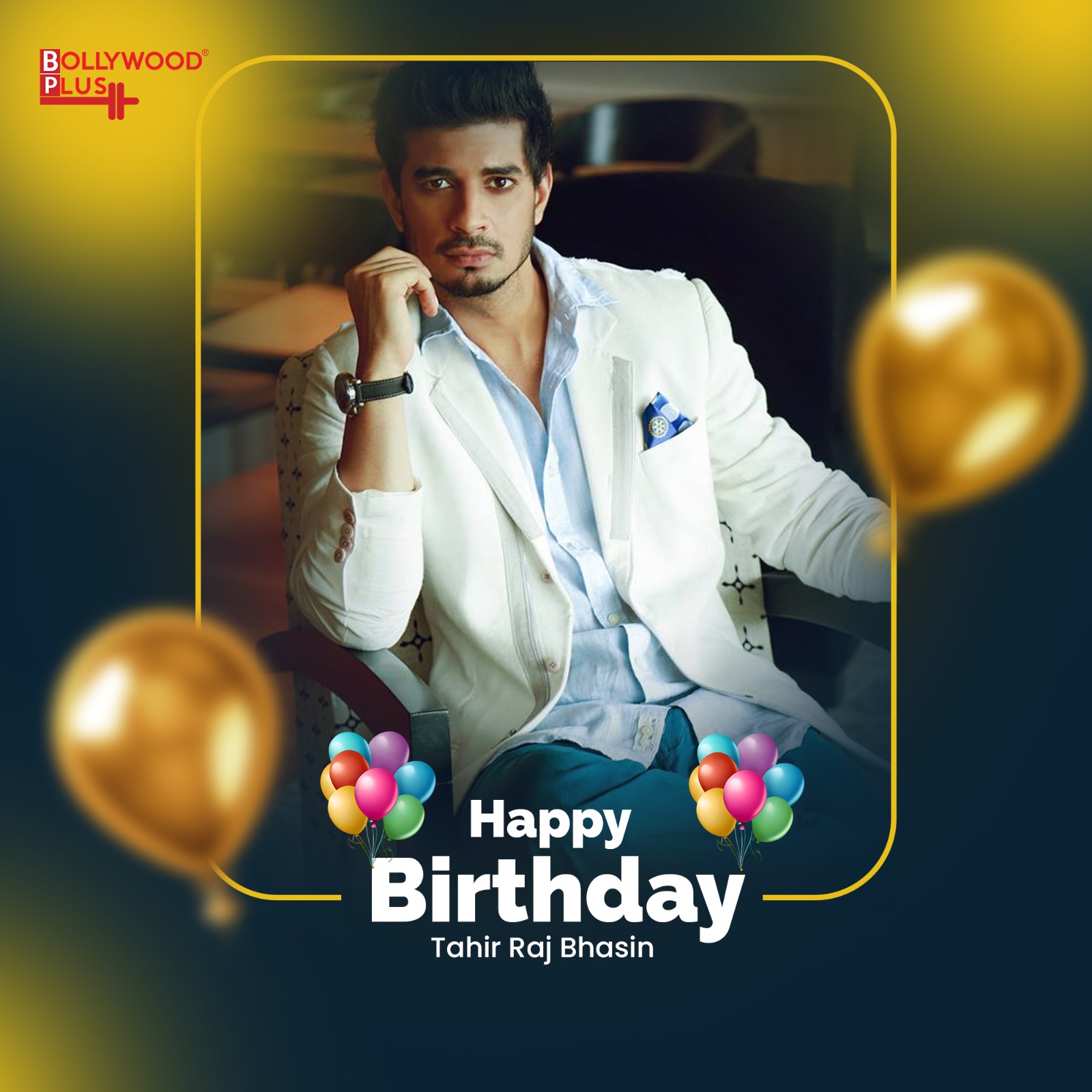 Happy Birthday Tahir Raj Bhasin