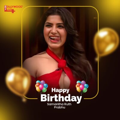 Happy Birthday Samantha Ruth Prabhu