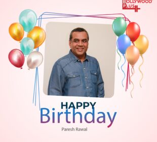Happy Birthday Paresh Rawal
