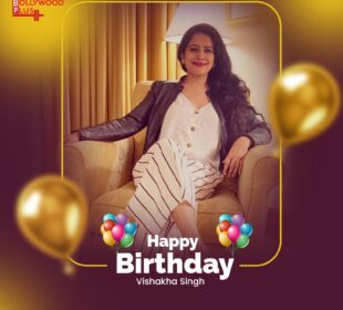 Happy Birthday Vishakha Singh