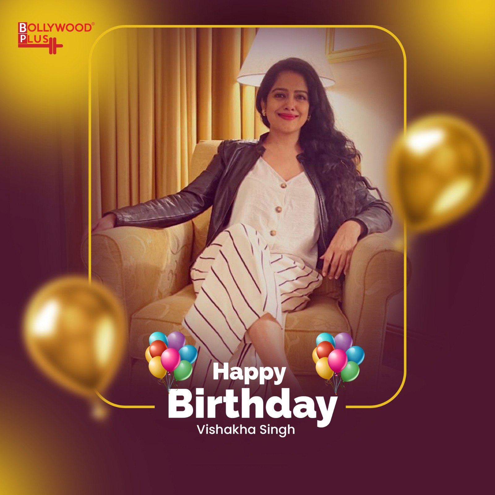 Happy Birthday Vishakha Singh