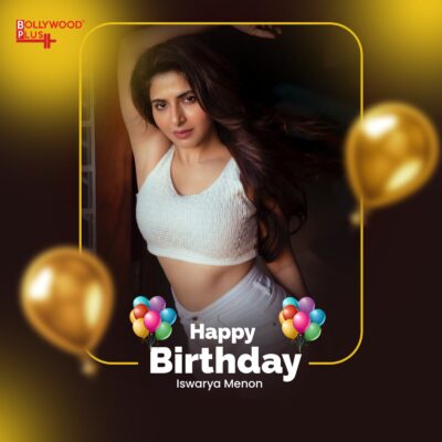 Iswarya Menon Birthday wishes