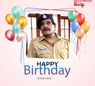 Happy Birthday Ashok Saraf