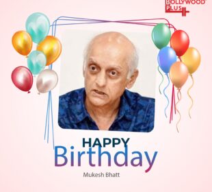 Happy Birthday Mukesh Bhatt