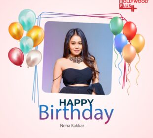 Happy Birthday Neha Kakkar