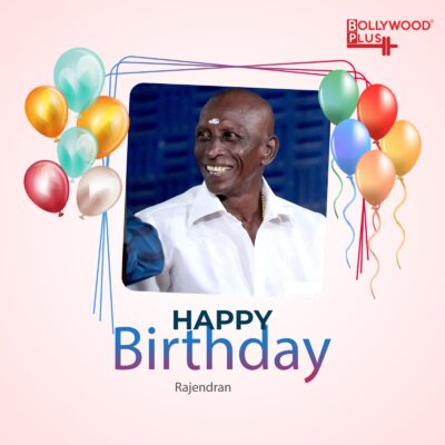 Happy Birthday Rajendran