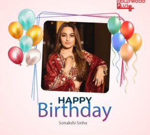 Happy Birthday Sonakshi Sinha