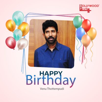 Happy Birthday Venu Thottempudi