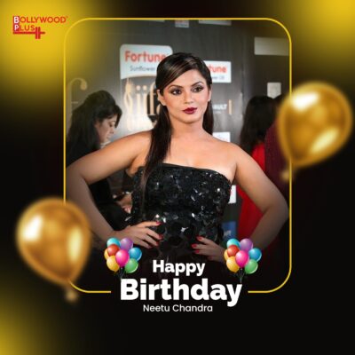 Neetu Chandra Birthday Wishes