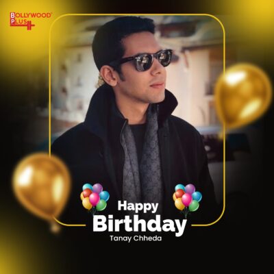 Tanay Chheda Birthday Wishes