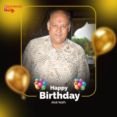 Alok Nath Birthday Wishes