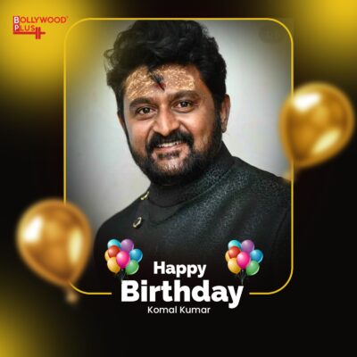 Komal Kumar Birthday Wishes