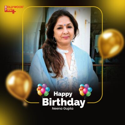 Neena Gupta Birthday Wishes