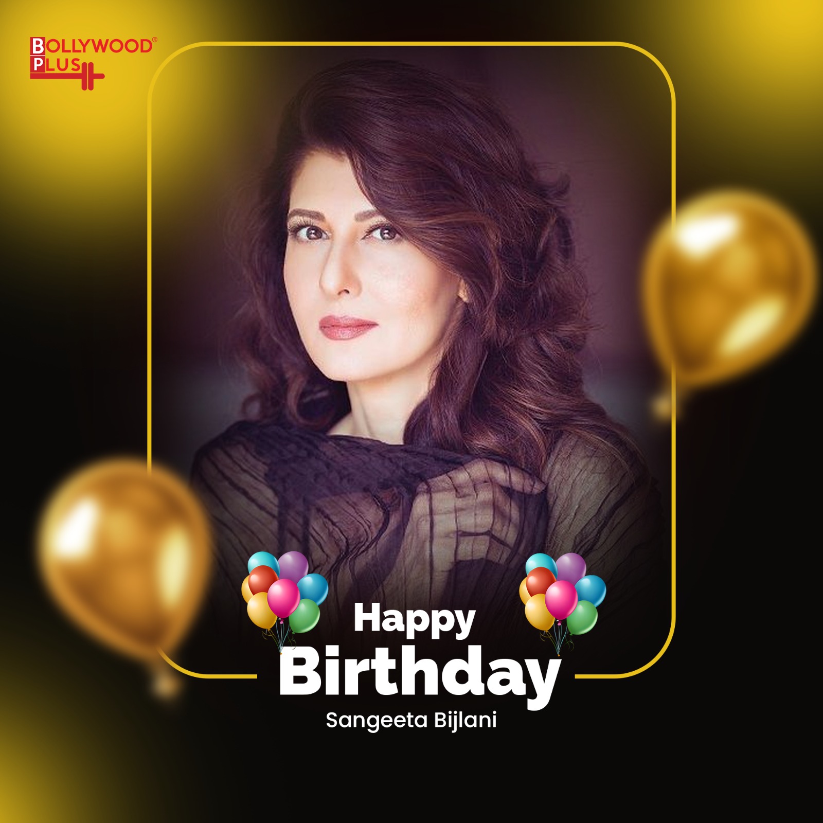 Sangeeta Bijlani Birthday Wishes