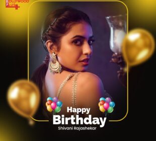 Shivani Rajashekar Birthday Wishes