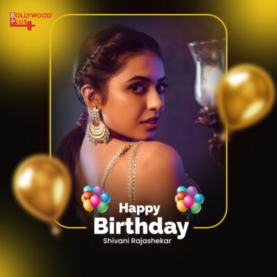 Shivani Rajashekar Birthday Wishes