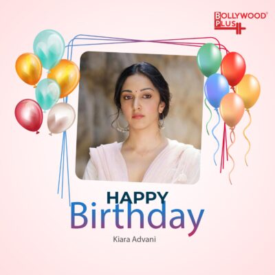 happy birthday kiara advani