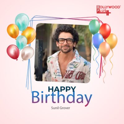 Happy Birthday Sunil Grover