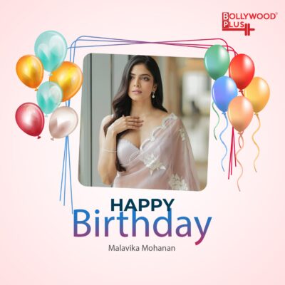 happy birthday malavika mohanan