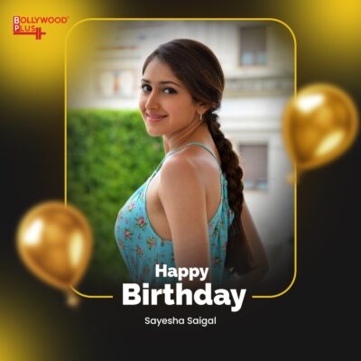 Happy Birthday Sayyeshaa Saigal!