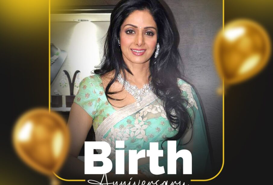 Sridevi's Birth Anniversary