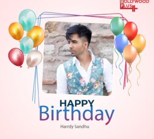 Happy Birthday Harrdy Sandhu