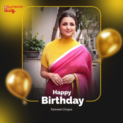 Happy Birthday Parineeti Chopra