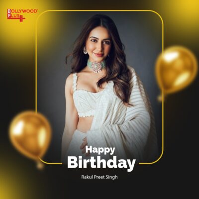 Happy Birthday Rakul Preet