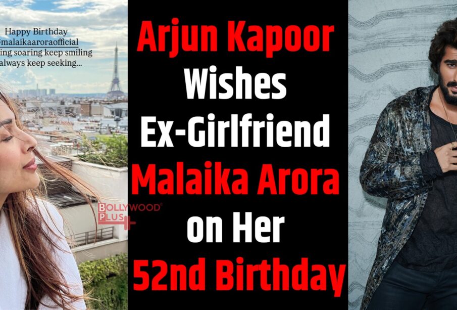 Malaika Arora Birthday Wishes Arjun Kapoor