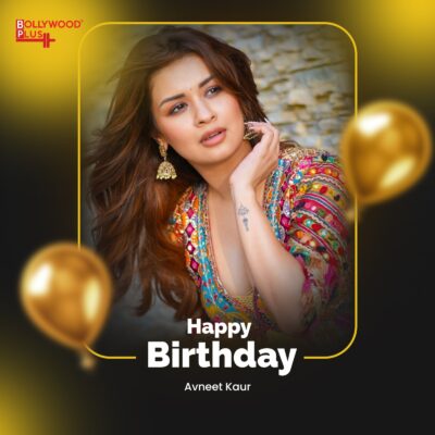 Happy Birthday Avneet Kaur