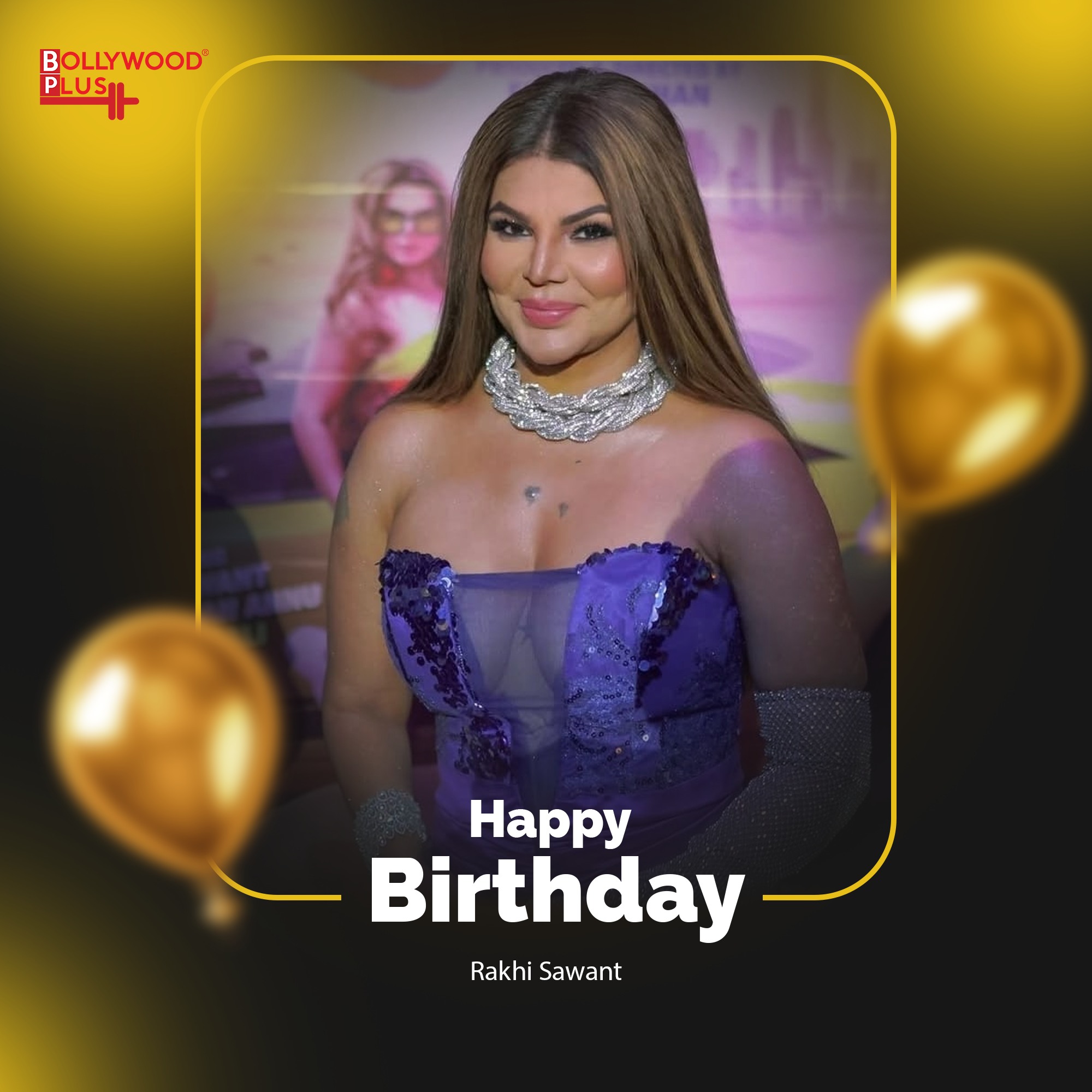 Happy Birthday Rakhi Sawant